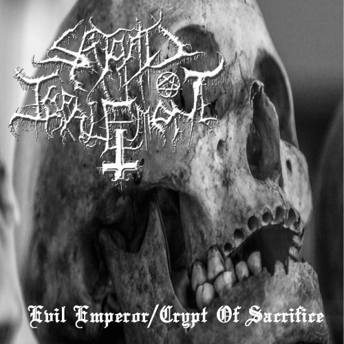 Satanic Impalement : Evil Emperor - Crypt of Sacrifice